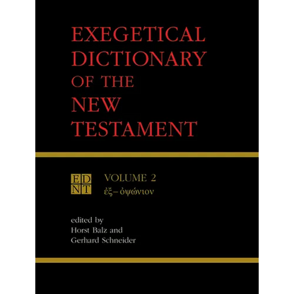 Exegetical Dictionary of the New Testament, Vol. 2 - Paperback