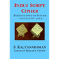 Indus Script Cipher: Hieroglyphs of Indian Linguistic Area - Paperback