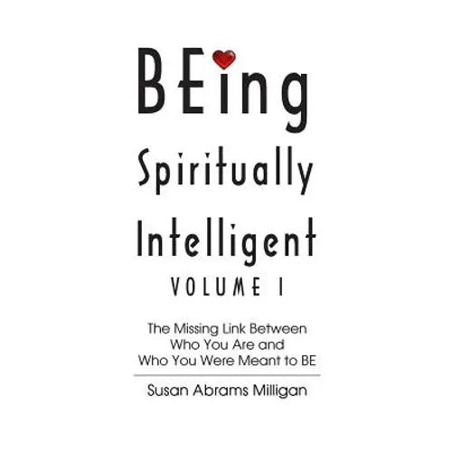 BEing Spiritually Intelligent - Paperback