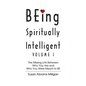 BEing Spiritually Intelligent - Paperback
