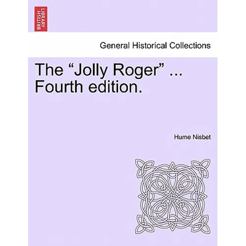 The "Jolly Roger" ... Fourth Edition. - Paperback
