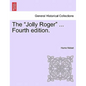 The "Jolly Roger" ... Fourth Edition. - Paperback