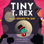 Tiny T. Rex and the Grand Ta-Da! - Hardcover