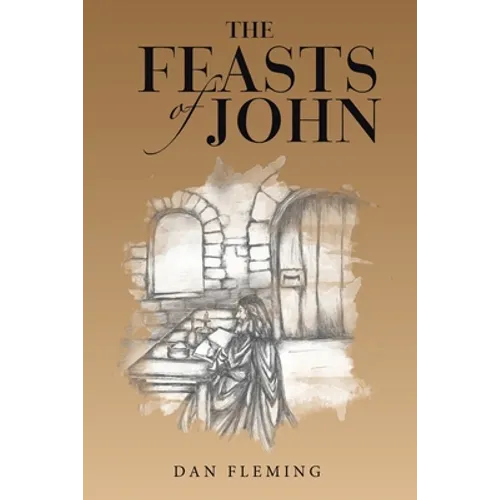 The Feasts of John - Paperback