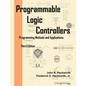 Programmable Logic Controllers: Programming Methods and Applications - Paperback