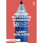 The Student Motivation Handbook: 50 Ways to Boost an Intrinsic Desire to Learn - Paperback