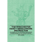The Winchester Fancy Needlework Instructor - And Manual of the Fashionable and Elegant Accomplishment of Knitting and Crochet - Paperback