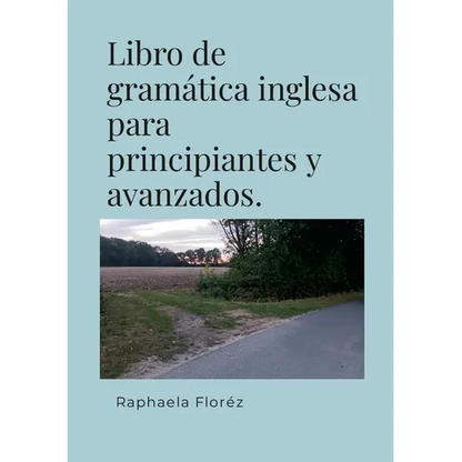 Libro de gramática inglesa para principiantes y avanzados. - Paperback