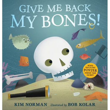 Give Me Back My Bones! - Hardcover