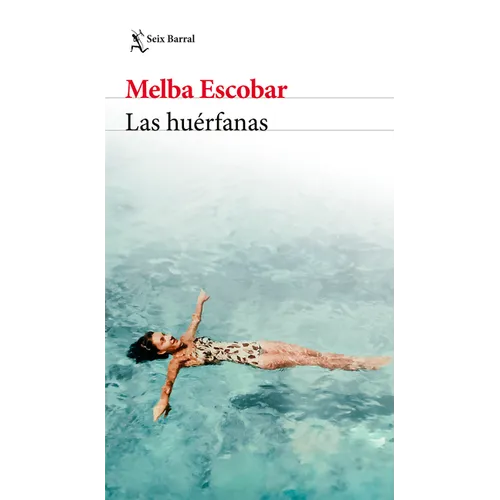 Las Huérfanas (Novela Biográfica) / The Orphans (a Biographical Novel) - Paperback