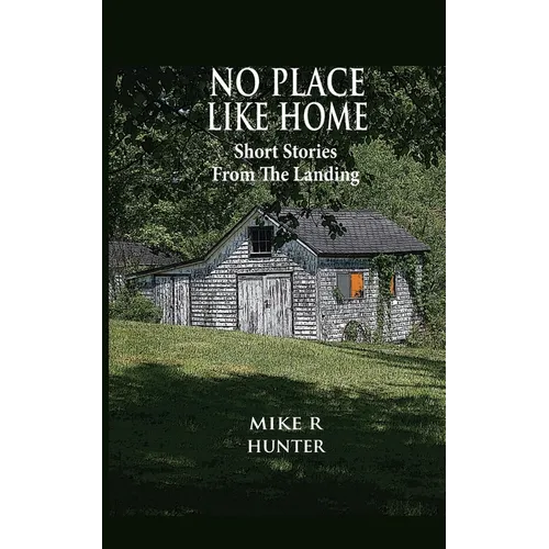 No Place Like Home: Short Stories From The Landing - Paperback
