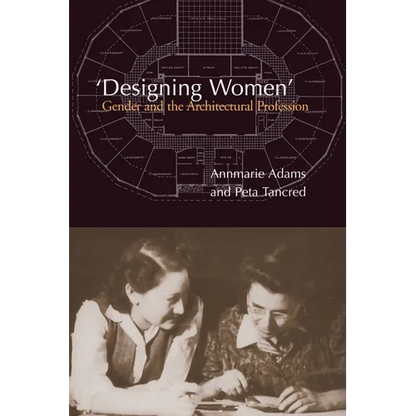 'Designing Women': Gender and the Architectural Profession - Paperback