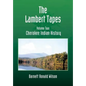 The Lambert Tapes - Volume Two: Cherokee Indian History - Hardcover