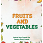 Fruits and Vegetables - Hardcover