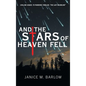 And the Stars of Heaven Fell - Hardcover