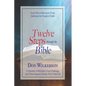 Twelve Steps Through the Bible: God's Way of Recovery From Addiction for People of Faith - Paperback