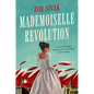 Mademoiselle Revolution - Library Binding