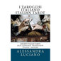 I Tarocchi Italiano Italian Tarot: Dual Language - Italian - English - Paperback