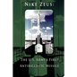 Nike Zeus: The U.S. Army's First Antiballistic Missile - Paperback