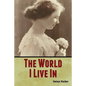 The World I Live In - Paperback