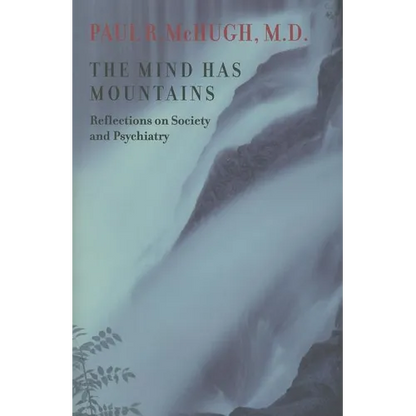 The Mind Has Mountains: Reflections on Society and Psychiatry - Hardcover