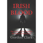 Irish Blood: The return of The Troubles, the return of Alex Green - Paperback