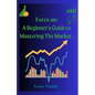 Forex trading 101 - Paperback