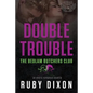Double Trouble: A Bedlam Butchers MC Romance - Paperback