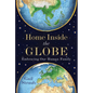 Home Inside the Globe: Embracing Our Human Family - Hardcover