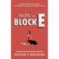 Tales of Block E: Three stories from the most notorious block in Minneapolis. - Paperback