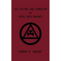 The History and Symbolism of Royal Arch Masonry - Paperback