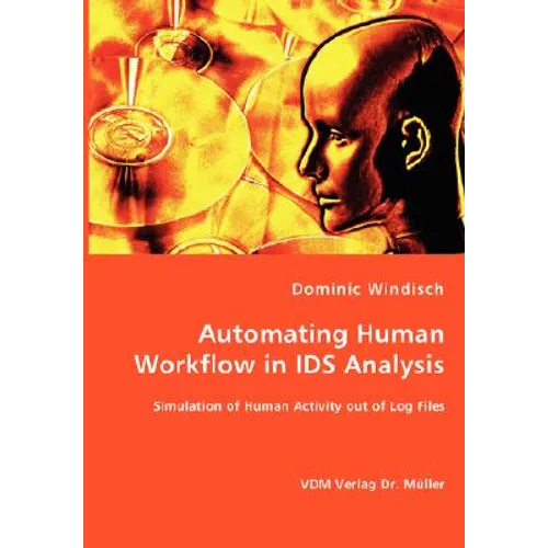 Automating Human Workflow in IDS Analysis - Paperback