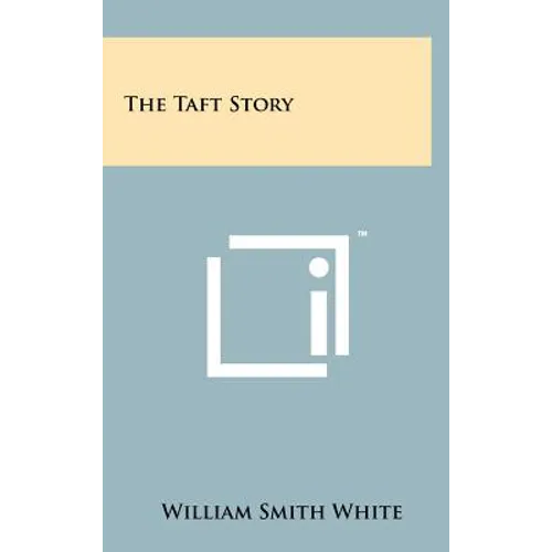 The Taft Story - Hardcover