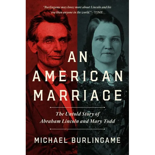 An American Marriage: The Untold Story of Abraham Lincoln and Mary Todd - Paperback