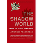 The Shadow World: Inside the Global Arms Trade - Paperback