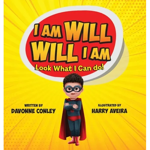 I Am Will. Will I Am: Look What I Can Do! - Hardcover