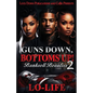 Guns Down, Bottoms Up 2: Bankroll Beauties - Paperback
