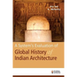 A System's Evaluation of Global History of Indian Architecture - Paperback