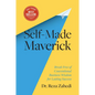 Self-Made Maverick: Break Free of Conventional Business Wisdom for Lasting Success - Hardcover