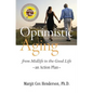 Optimistic Aging: From Midlife to the Good Life, an Action Plan - Paperback