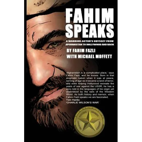 Fahim Speaks: A Warrior-Actor's Odyssey from Afghanistan to Hollywood and Back - Paperback