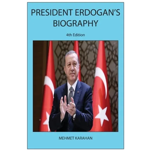 President Erdogan's Biography (4th Edition) - Paperback