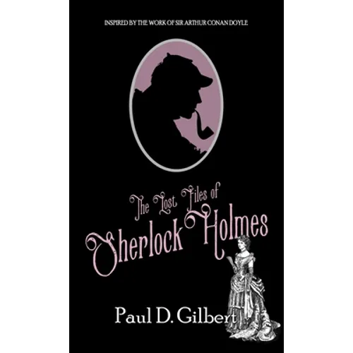 The Lost Files of Sherlock Holmes - Hardcover