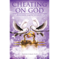 Cheating on God: Overcoming Marital Infidelity - Paperback
