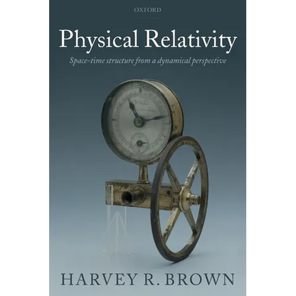 Physical Relativity: Space-Time Structure from a Dynamical Perspective - Paperback