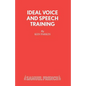Ideal Voice and Speech Training - Paperback