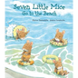 Seven Little Mice Go to the Beach - Hardcover