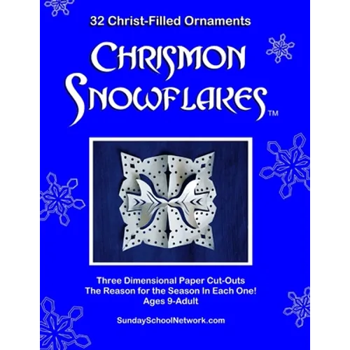 Chrismon Snowflakes: 32 Christ-filled Ornaments - Paperback
