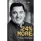 24% More: The Advice & Advisor Every Company Owner Needs - Paperback