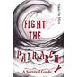 Fight the Patriarchy - Paperback